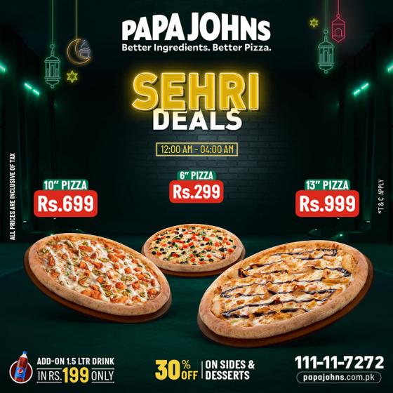 Papa John's Pizza Sehri Deals Starting in Just Rs. 299 Inclusive of Tax